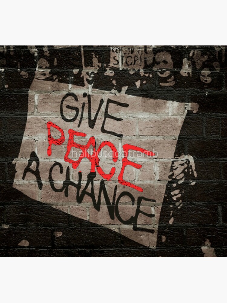 Detail Give Peace A Chance Words Collage Graffiti Nomer 3
