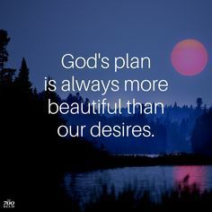 Detail God Always Has A Plan Quotes Nomer 8