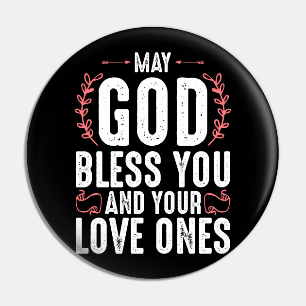 Detail God Bless You Quotes Nomer 29