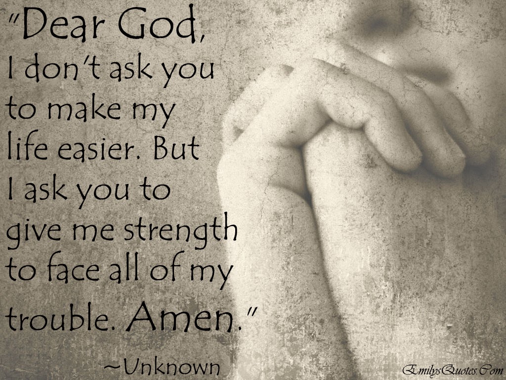 Detail God Give Me Strength Quotes Nomer 5