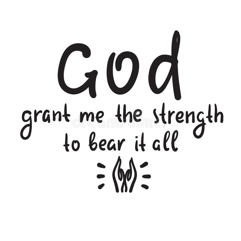 Detail God Give Me Strength Quotes Nomer 49