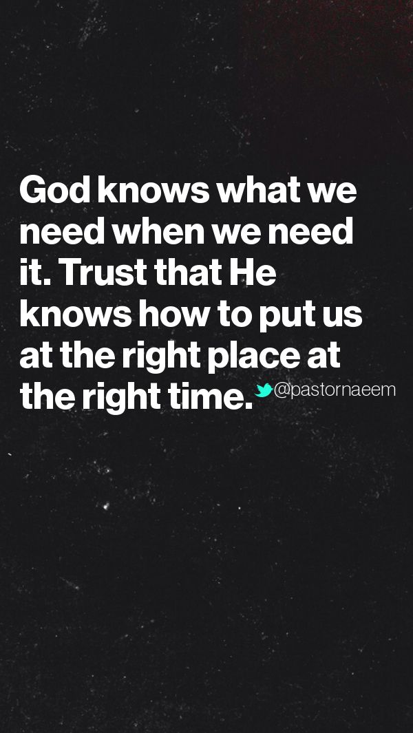 God Knows What We Need Quotes - KibrisPDR