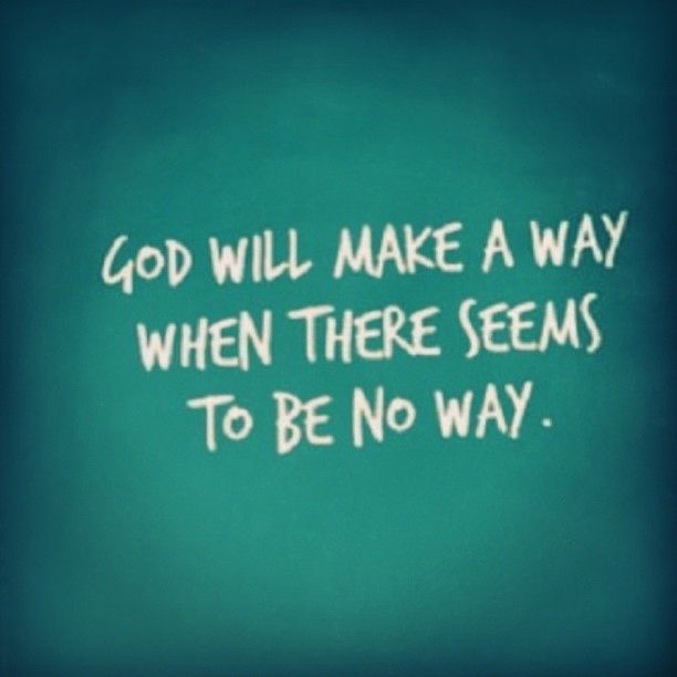 Detail God Will Make A Way Quotes Nomer 25