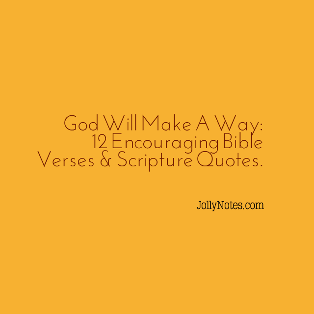Detail God Will Make A Way Quotes Nomer 30