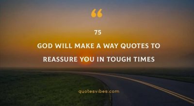 Detail God Will Make A Way Quotes Nomer 40