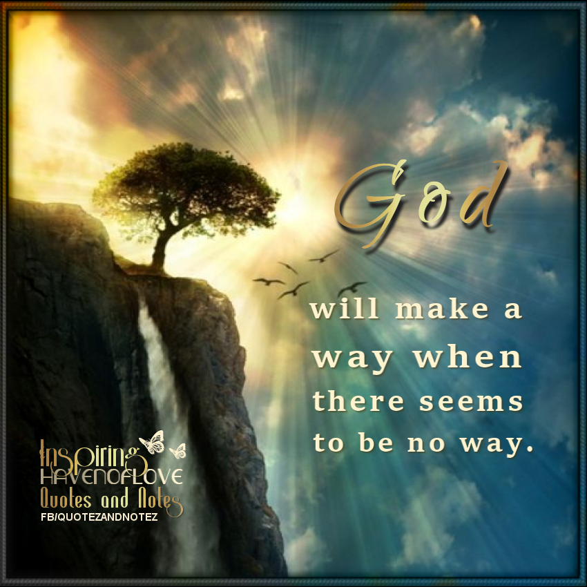 Detail God Will Make A Way Quotes Nomer 6