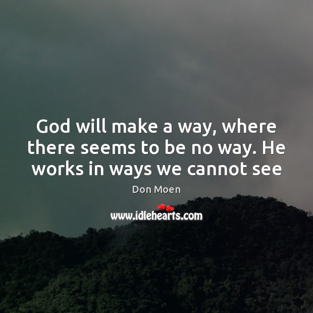 Detail God Will Make A Way Quotes Nomer 45