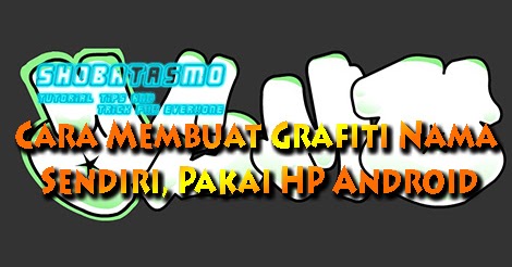 Detail Membuat Graffiti Dengan Nama Sendiri Nomer 34