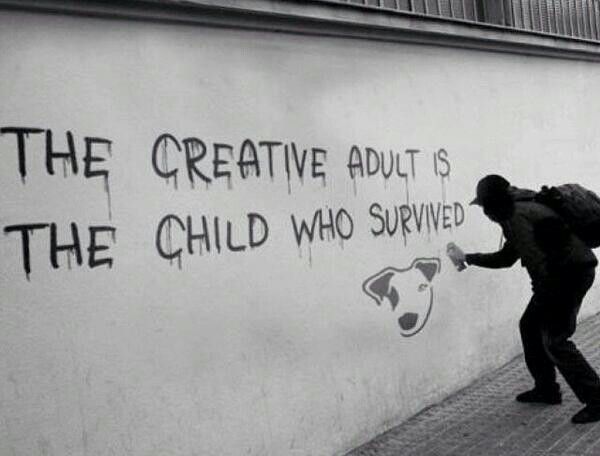 The Creative Adult Is The Child Who Survived Graffiti - KibrisPDR