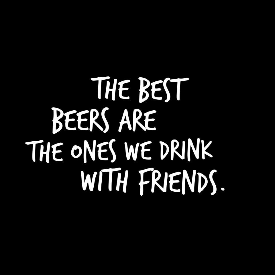 Good Friends And Beer Quotes - KibrisPDR