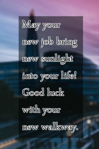 Detail Good Luck Quotes For New Job Nomer 9