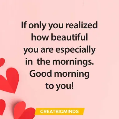 Detail Good Morning Beautiful Quotes For Her Nomer 12