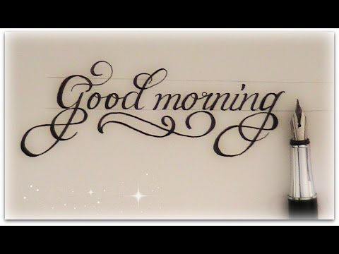 Detail Good Morning In Calligraphy Nomer 4