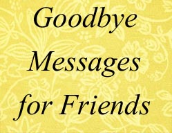 Detail Goodbye Quotes For Friends Nomer 48