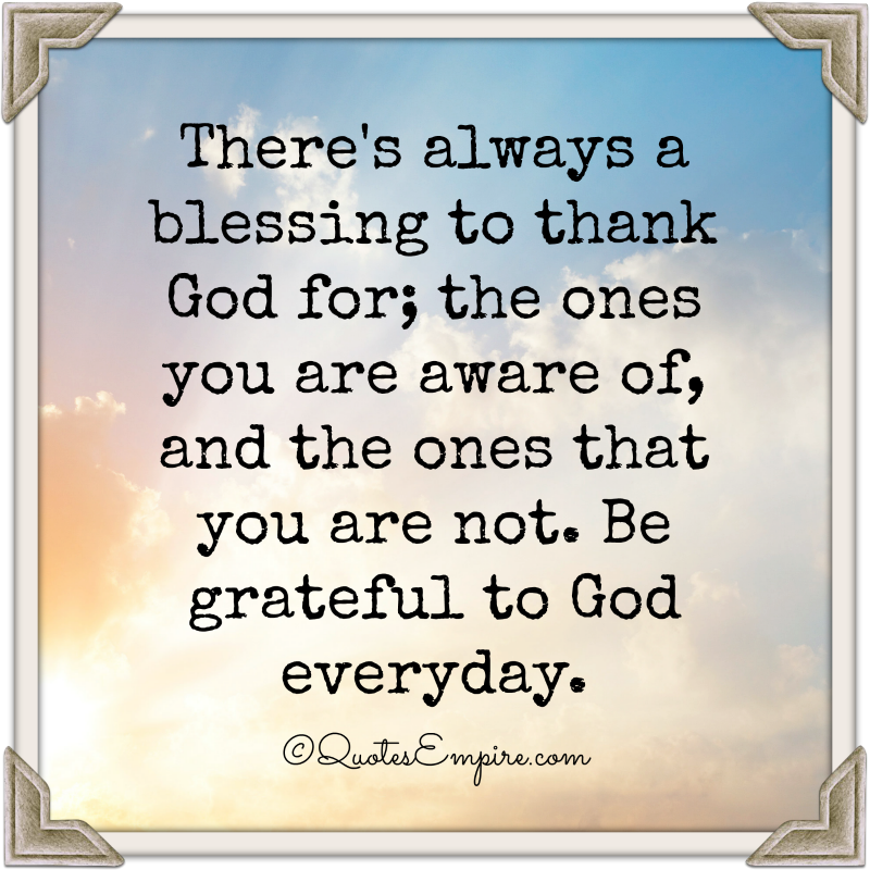 Detail Grateful To God Quotes Nomer 16