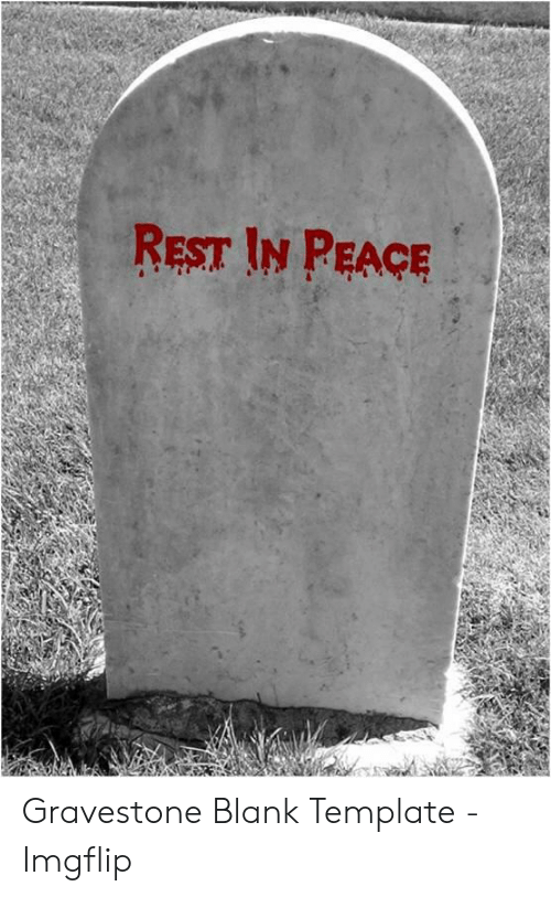 Detail Gravestone Meme Template Koleksi Nomer 53 Detail Gravestone Meme Template Koleksi Nomer 53