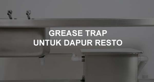 Detail Grease Trap Wastafel Nomer 30