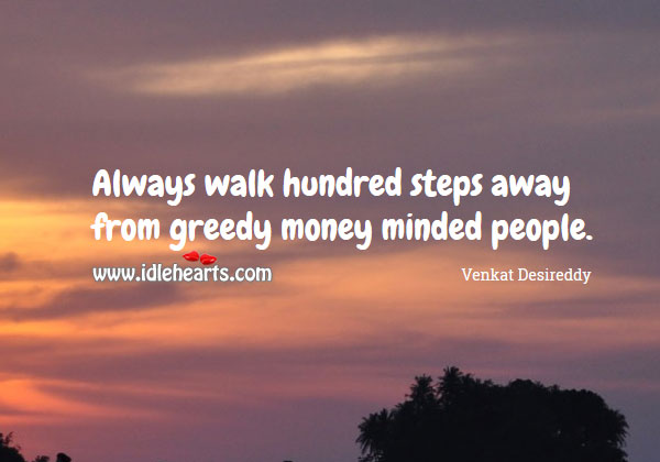 Detail Greedy People Quotes Nomer 45