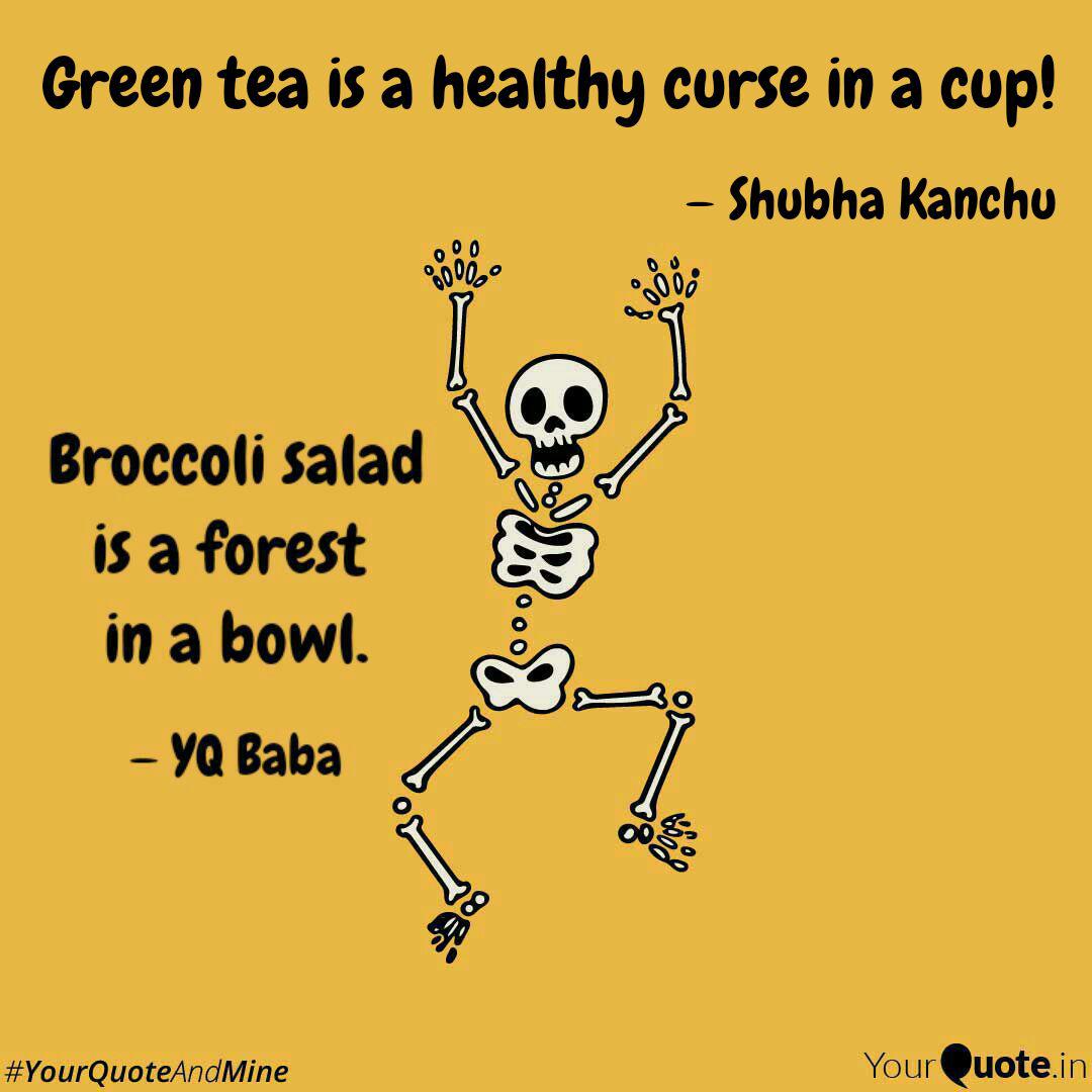 Detail Green Tea Quotes Nomer 49