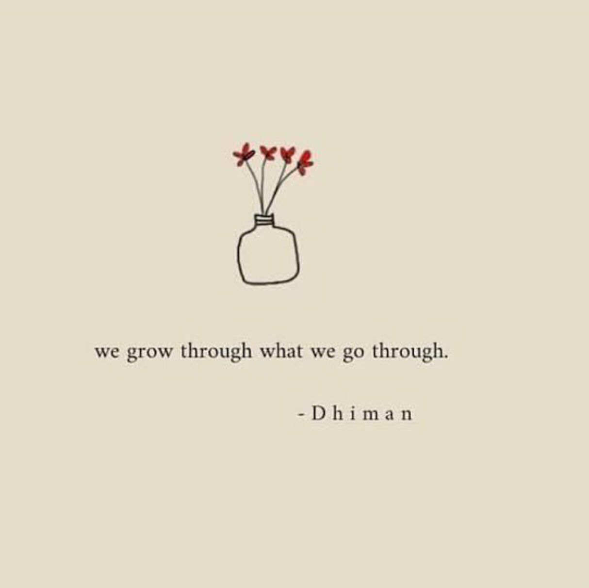 Detail Grow Through What You Go Through Quotes Nomer 39