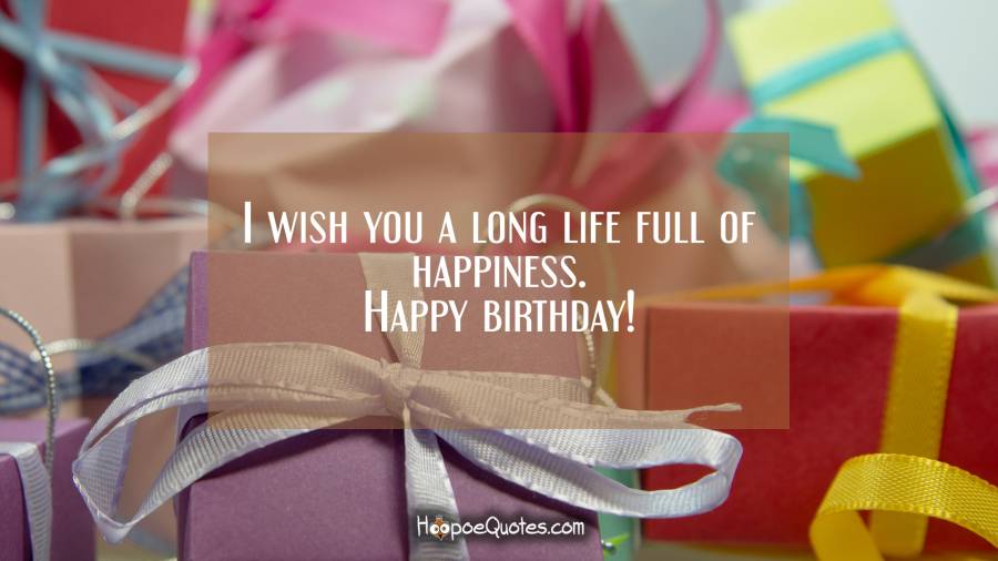 Detail Happiest Birthday To You Quotes Nomer 15