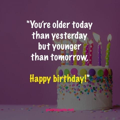 Detail Happiest Birthday To You Quotes Nomer 47