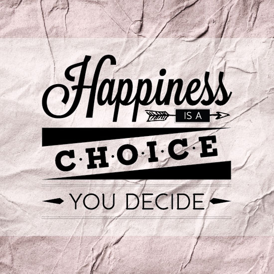 Detail Happiness Is A Choice Quotes Nomer 6