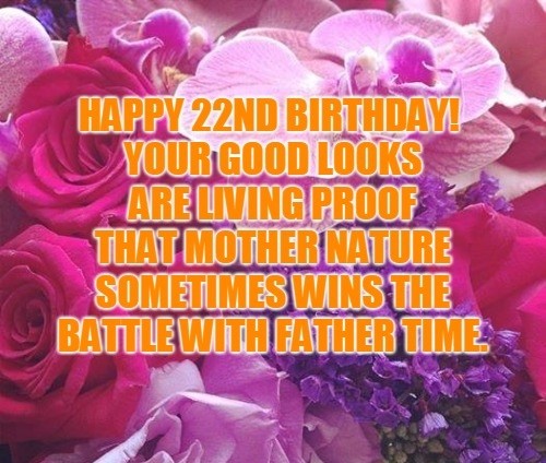 Detail Happy 22nd Birthday Quotes Nomer 39