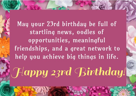 Happy 23rd Birthday Quotes - KibrisPDR