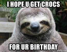 Detail Happy Birthday Crocs Meme Nomer 31