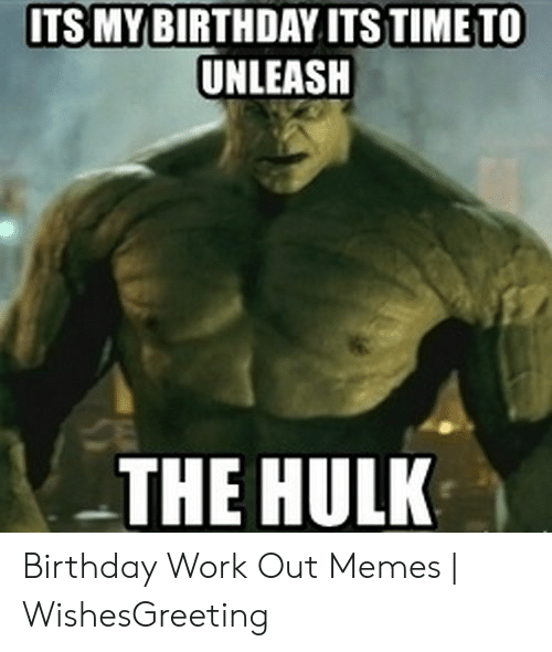 Detail Happy Birthday Hulk Meme Nomer 29