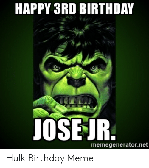 Detail Happy Birthday Hulk Meme Nomer 37