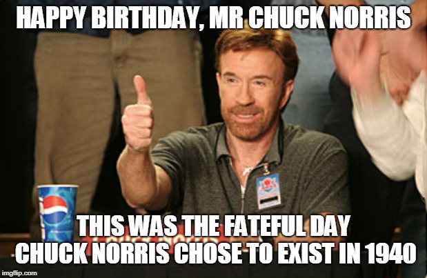 Detail Happy Birthday Meme Chuck Norris Nomer 11