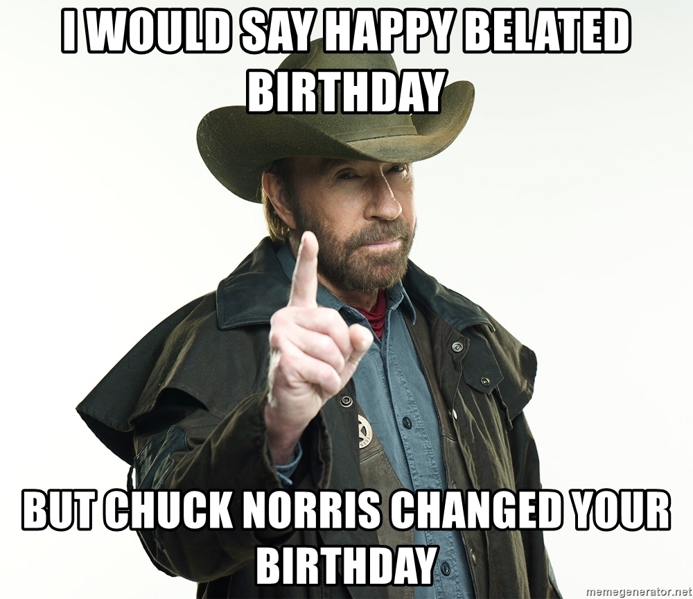 Detail Happy Birthday Meme Chuck Norris Nomer 18