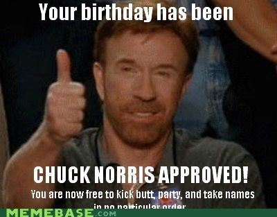 Detail Happy Birthday Meme Chuck Norris Nomer 22