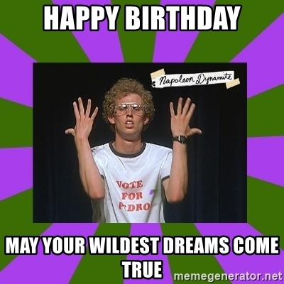 Detail Happy Birthday Meme Napoleon Dynamite Nomer 13