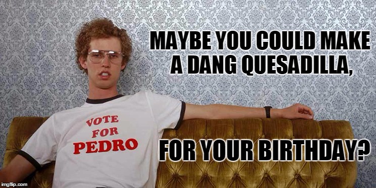 Detail Happy Birthday Meme Napoleon Dynamite Nomer 21