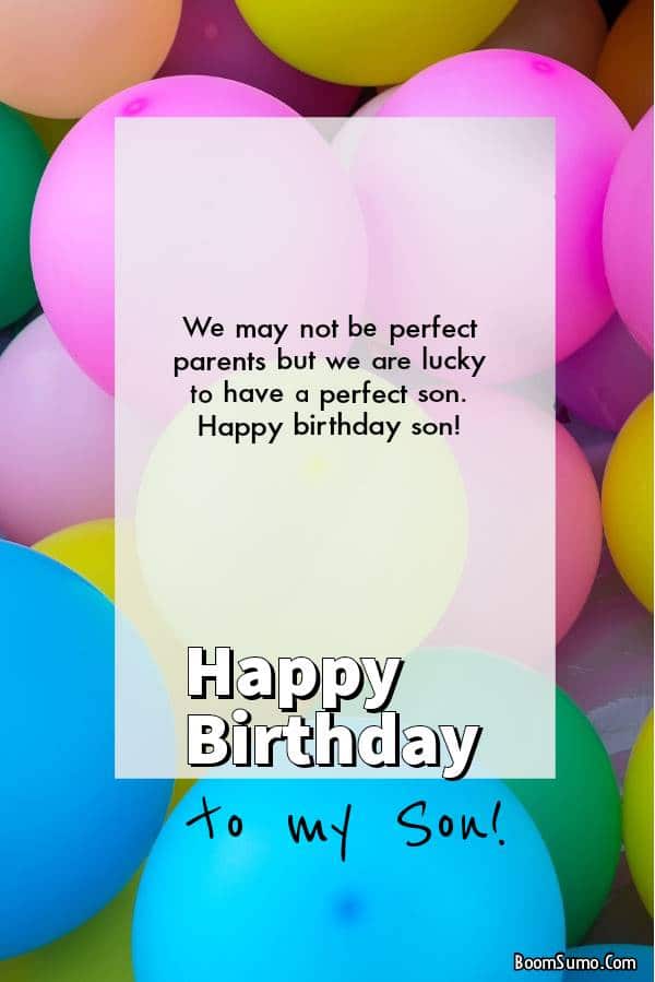 Detail Happy Birthday To My Son Quotes From Mom Nomer 32