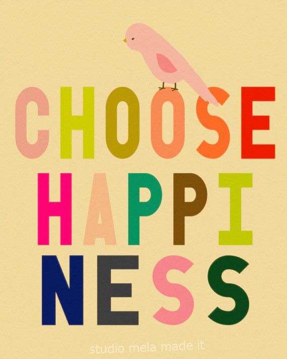 Detail Happy Choose Day Quotes Nomer 51