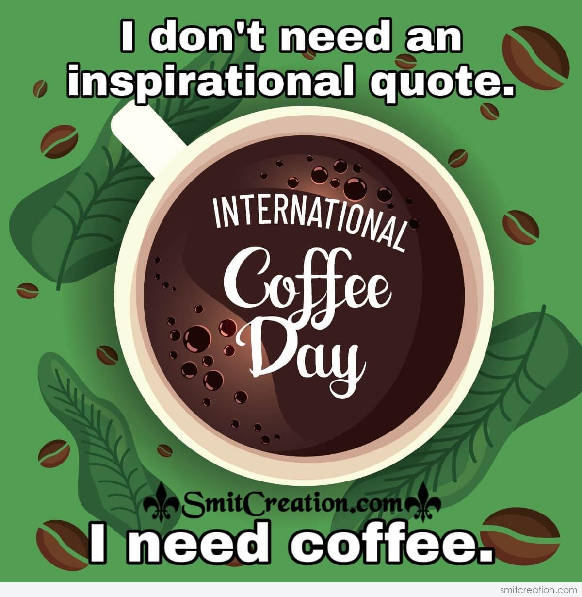 Detail Happy International Coffee Day Quotes Nomer 26