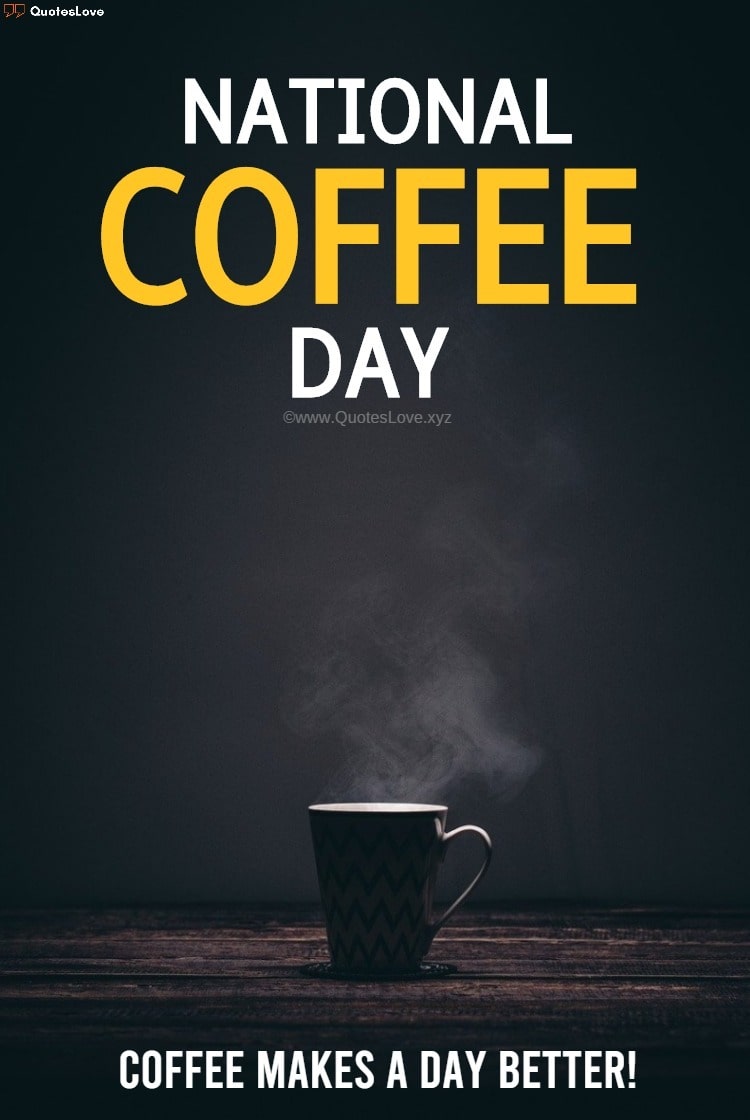 Detail Happy International Coffee Day Quotes Nomer 30