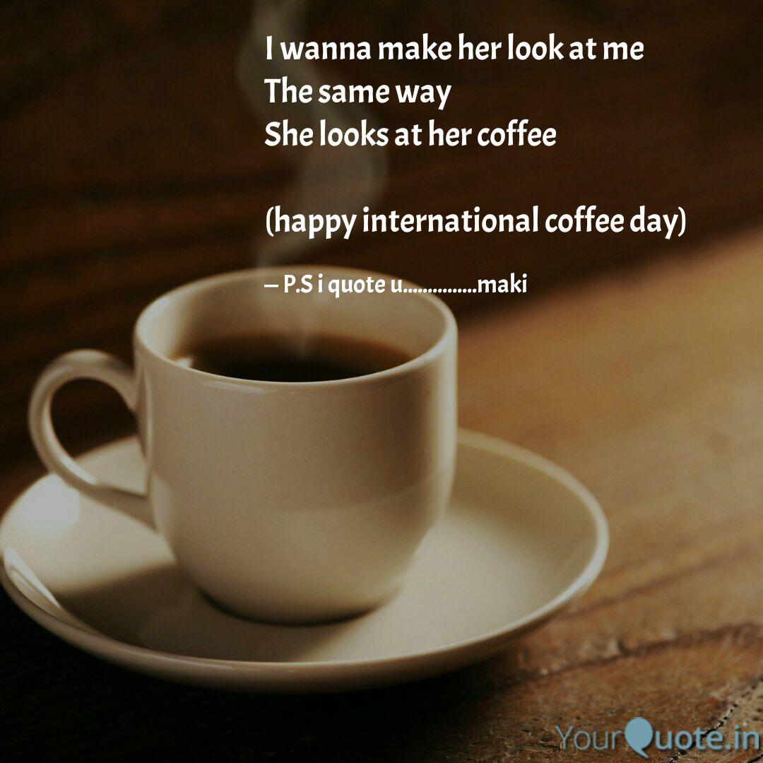 Detail Happy International Coffee Day Quotes Nomer 8