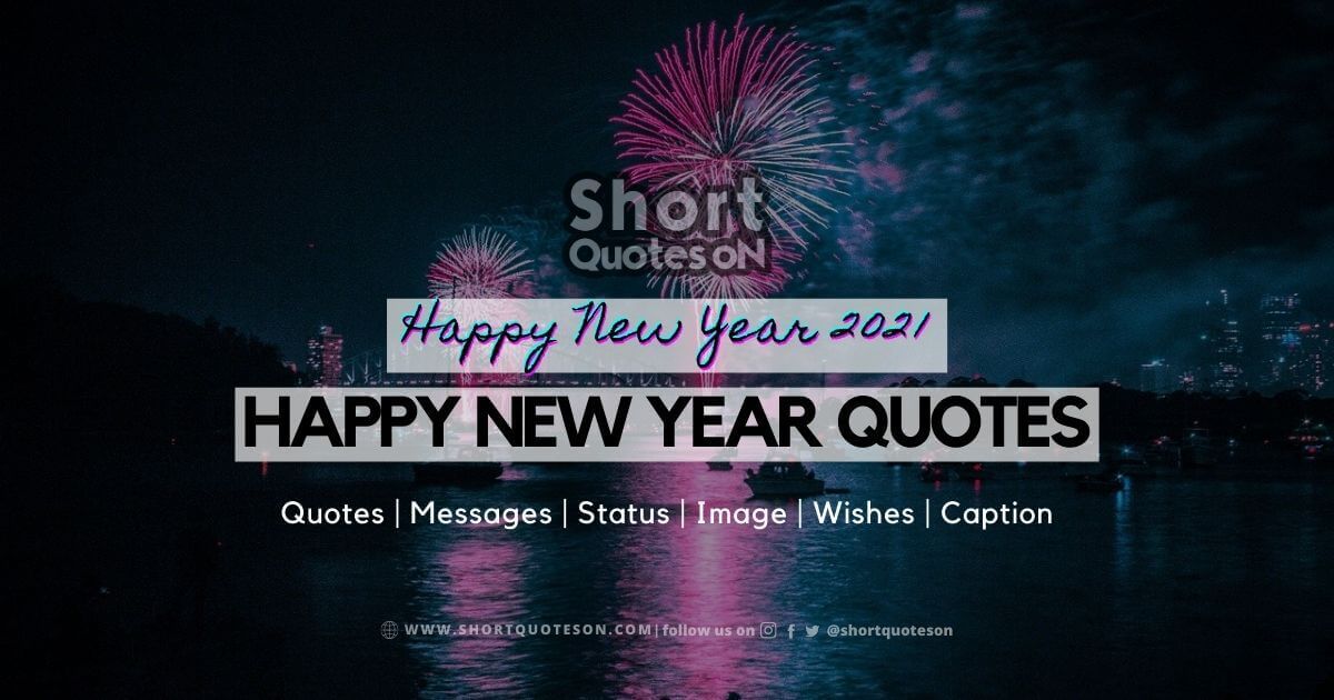 Detail Happy New Year 2021 Quotes Nomer 49