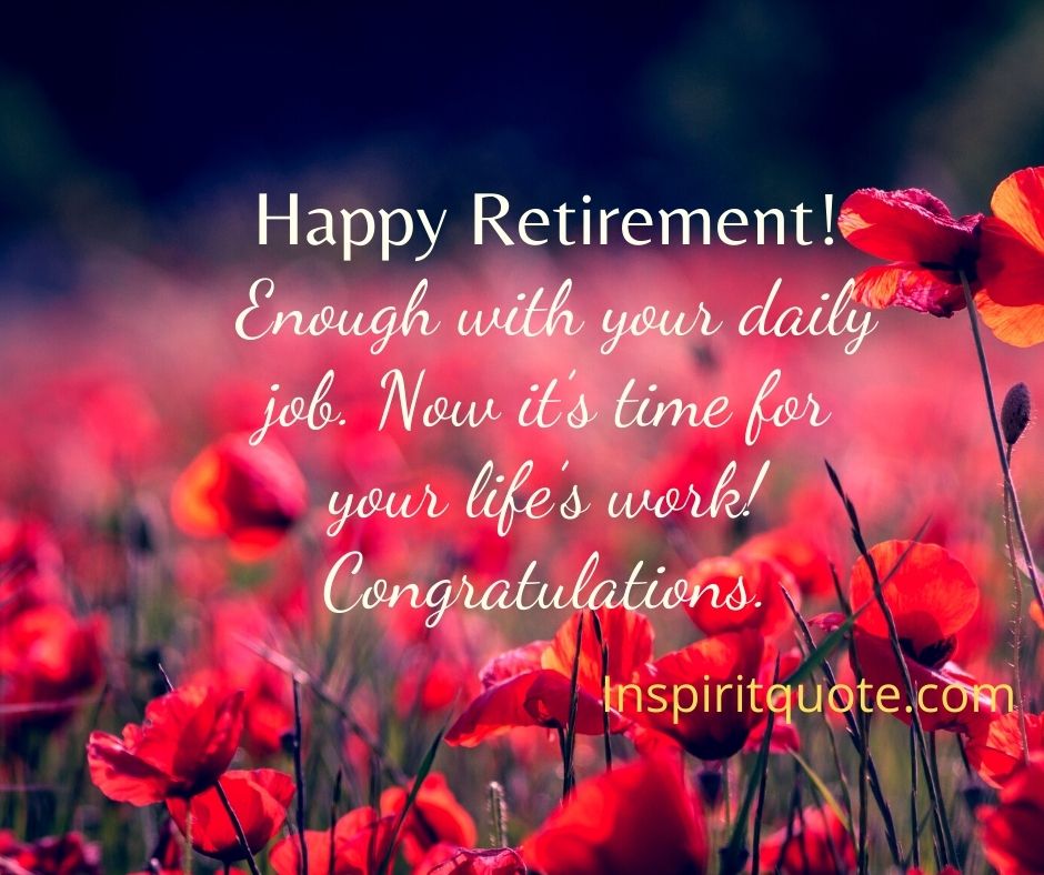 Detail Happy Retirement Quotes Nomer 23