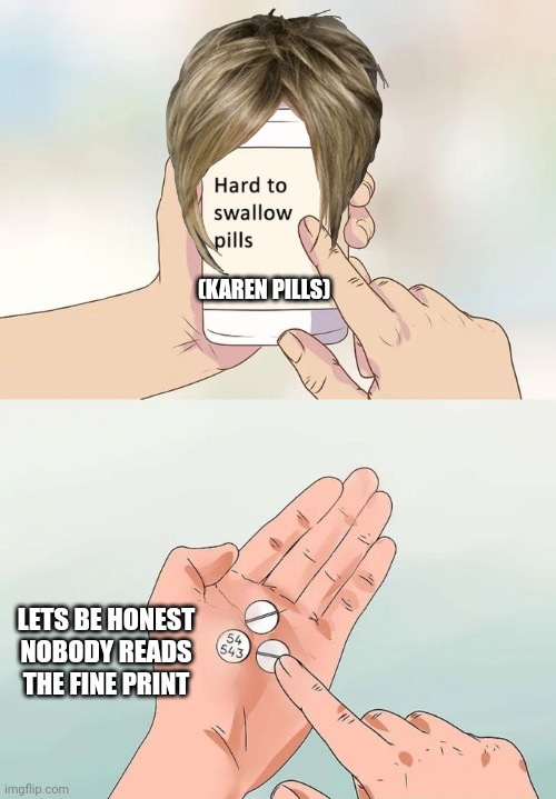 Detail Hard Pills To Swallow Meme Generator Nomer 22