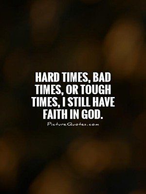 Detail Hard Times Quotes God Nomer 26