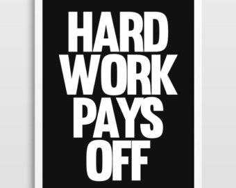 Detail Hard Work Pays Off Quotes Nomer 29