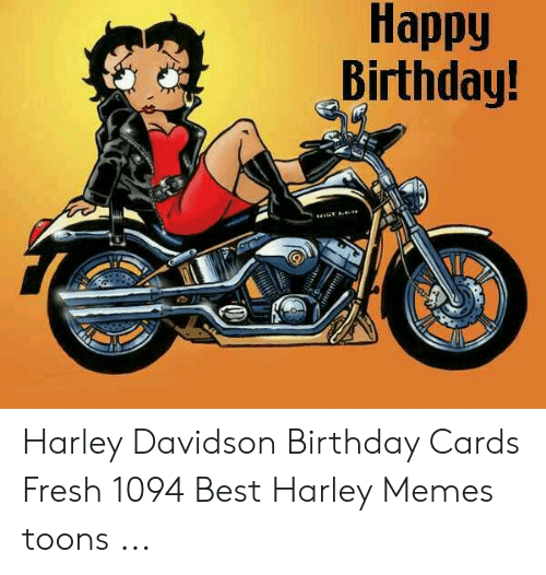 Detail Harley Davidson Happy Birthday Memes Nomer 26