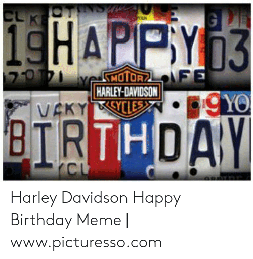 Detail Harley Davidson Happy Birthday Memes Nomer 42