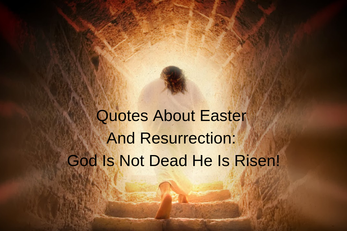 Detail He Is Risen Quotes Nomer 22